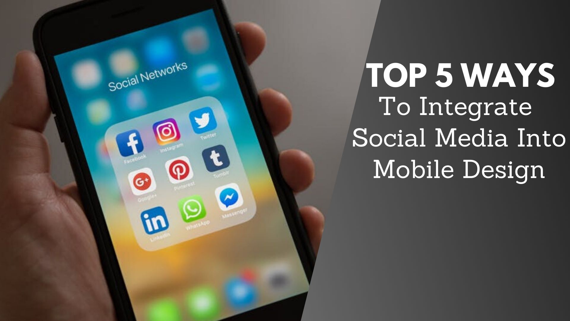 Top 5 Ways To Integrate Social Media Into Mobile Design Website